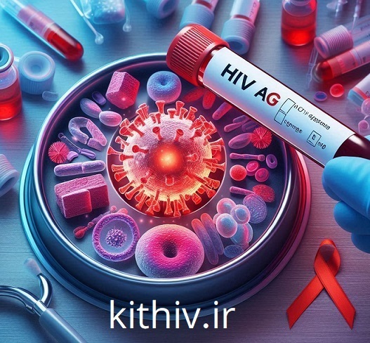 آزمایش HIV Ag چیست؟